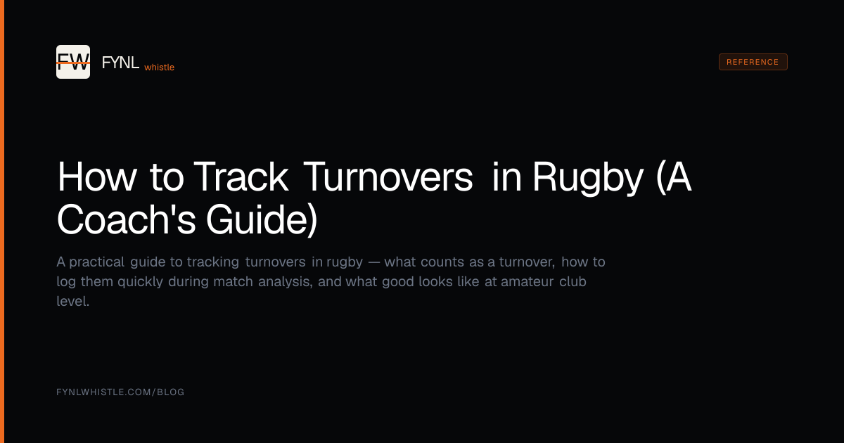 How to Track Turnovers in Rugby (A Coach's Guide) | FYNL Whistle